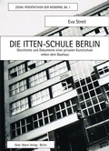 Cover: Die Itten-Schule Berlin - Mann, Gebr.