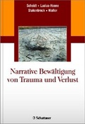 Cover: Narrative Bew&auml;ltigung von Trauma und Verlust - Schattauer