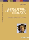 Cover: Sigmund Haffner und der Hochaltar zu Rabenden - Schnell & Steiner