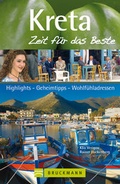 Cover: Kreta - Zeit f&uuml;r das Beste - Bruckmann