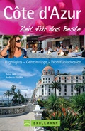 Cover: C&ocirc;te d'Azur - Zeit f&uuml;r das Beste - Bruckmann