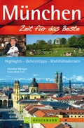 Cover: M&uuml;nchen - Zeit f&uuml;r das Beste - Bruckmann