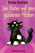 Cover: Der Kater mit den goldenen Pfoten - Obelisk Verlag ein Imprint der Verlagsanstalt Tyrolia Gesellschaft m. b. H.