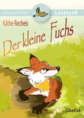 Cover: Der kleine Fuchs - Obelisk Verlag ein Imprint der Verlagsanstalt Tyrolia Gesellschaft m. b. H.