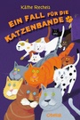 Cover: Ein Fall für die Katzenbande - Obelisk Verlag ein Imprint der Verlagsanstalt Tyrolia Gesellschaft m. b. H.
