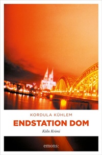 Abbildung von: Endstation Dom - Emons Verlag