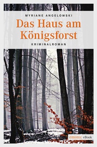 Abbildung von: Das Haus am Königsforst - Emons Verlag
