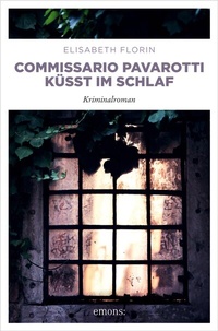 Abbildung von: Commissario Pavarotti küsst im Schlaf - Emons Verlag