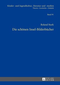 Abbildung von: Die schönen Insel-Bilderbücher - Peter Lang Verlag