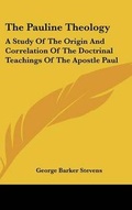 Cover: The Pauline Theology - Kessinger Publishing