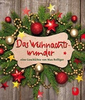 Cover: Das Weihnachtswunder - Verlag am Eschbach