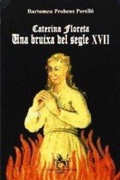 Abbildung von: Caterina Floreta, una bruixa del segle XVII - Lleonard Muntaner Editor, S.L.
