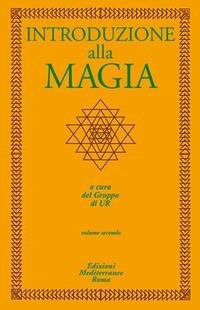 Abbildung von: Introduzione alla magia - Classici dell'occulto;Edizioni Mediterranee