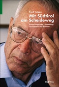 Cover: Mit S&uuml;dtirol am Scheideweg - Edition Raetia