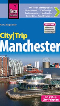 Abbildung von: Reise Know-How CityTrip Manchester - Reise Know-How Verlag Peter Rump GmbH