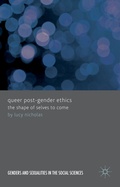 Cover: Queer Post-Gender Ethics - Palgrave Macmillan