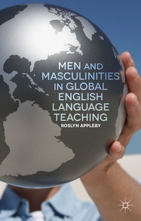 Abbildung von: Men and Masculinities in Global English Language Teaching - Palgrave Macmillan