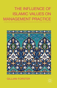 Abbildung von: The Influence of Islamic Values on Management Practice - Palgrave Macmillan