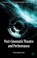 Cover: Post-Cinematic Theatre and Performance - Palgrave Macmillan