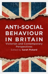 Enlarge image Cover: Anti-Social Behaviour in Britain - Palgrave Macmillan