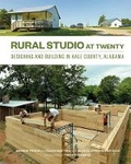 Cover: Rural Studio at Twenty - Princeton Architectural Press