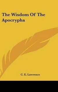 Enlarge image Cover: The Wisdom Of The Apocrypha - Kessinger Publishing
