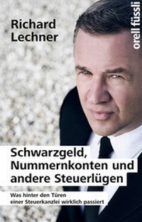 Abbildung von: Schwarzgeld, Nummernkonten und andere Steuerlügen - Orell Füssli Verlag