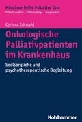 Cover: Onkologische Palliativpatienten im Krankenhaus - Kohlhammer