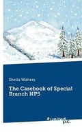 Cover: The Casebook of Special Branch NP5 - united p. c.