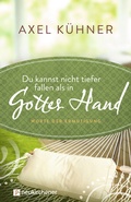 Cover: Du kannst nicht tiefer fallen als in Gottes Hand - Neukirchener Verlag