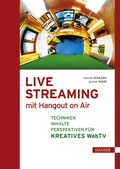 Cover: Live Streaming mit Hangout On Air - Hanser