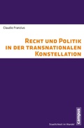 Cover: Recht und Politik in der transnationalen Konstellation - Campus