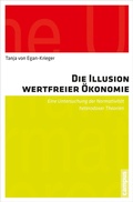 Cover: Die Illusion wertfreier &Ouml;konomie - Campus