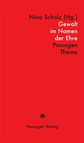 Cover: Gewalt im Namen der Ehre - Passagen