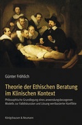 Cover: Theorie der Ethischen Beratung im Klinischen Kontext - K&ouml;nigshausen & Neumann