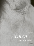 Cover: Atmen ohne Pause - Kehrer Verlag