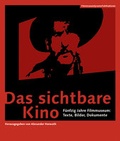 Cover: Das sichtbare Kino - F&uuml;nfzig Jahre Filmmuseum: Texte, Bilder, Dokumente - SYNEMA Gesellschaft f&uuml;r Film und Medien