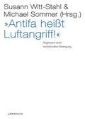Cover: &raquo;Antifa hei&szlig;t Luftangriff!&laquo; - LAIKA