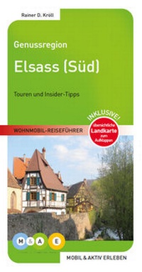 Abbildung von: Genussregion Elsass Süd - M&AE Wohnmobil Reiseführer