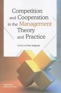 Abbildung von: Competition and Cooperation in the Management Theory and Practice - Uniwersytet Jagiellonski, Wydawnictwo