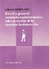 Abbildung von: Práctica procesal contencioso-administrativa sobre protección de los derechos fundamentales - Editorial Comares