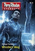 Cover: Stardust 6: Whistlers Weg - PERRY RHODAN digital
