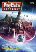 Cover: Stardust 12: TALIN erwacht - PERRY RHODAN digital