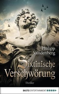 Cover: Sixtinische Verschw&ouml;rung - Bastei L&uuml;bbe