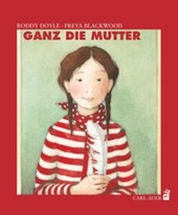 Enlarge image Cover: Ganz die Mutter - Carl-Auer Verlag