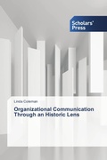Cover: Organizational Communication Through an Historic Lens - Scholars' Press
