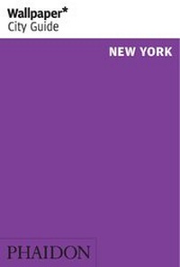 Abbildung von: Wallpaper* City Guide New York 2014 - Phaidon Press Ltd
