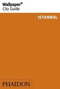 Abbildung von: Wallpaper* City Guide Istanbul - Phaidon Press Ltd