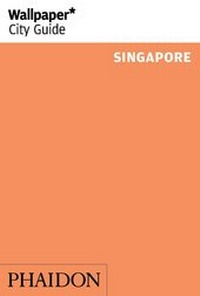 Abbildung von: Wallpaper* City Guide Singapore 2014 - Phaidon Press Ltd