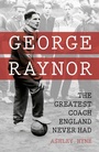 Bild: George Raynor - The History Press Ltd